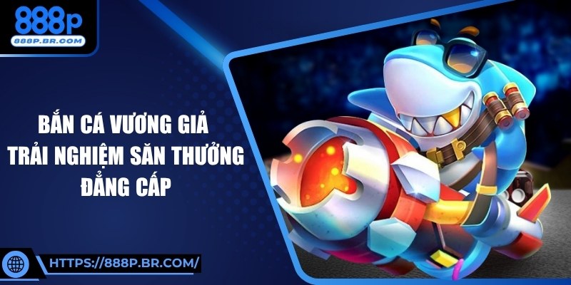 Bắn Cá Vương Giả - Trải Nghiệm Săn Thưởng Đẳng Cấp 4 Bắn Cá Vương Giả - Trải Nghiệm Săn Thưởng Đẳng Cấp